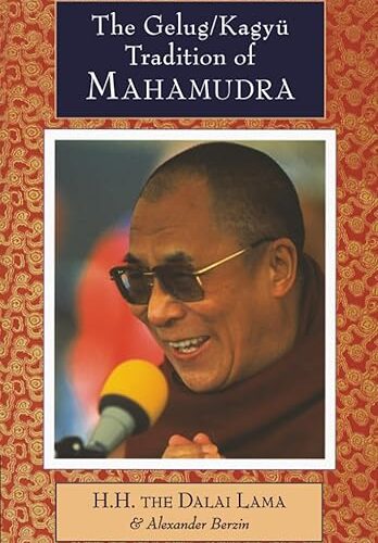 Gelug/Kagyu Tradition of Mahamudra / HH the Dalai Lama