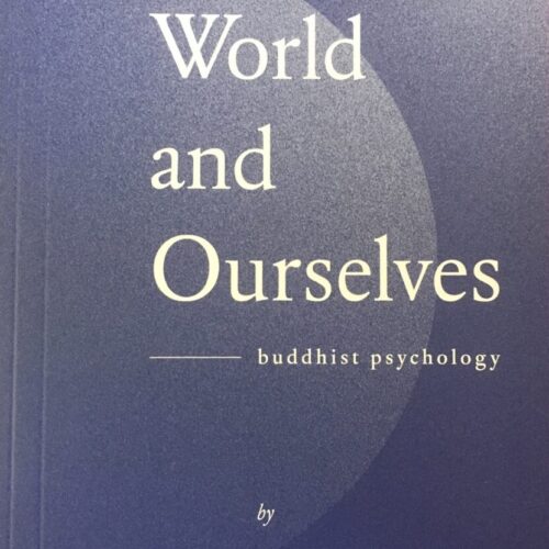 World and Ourselves: Buddhist Psychology / Thubten Gyatso (Adrian Feldmann)