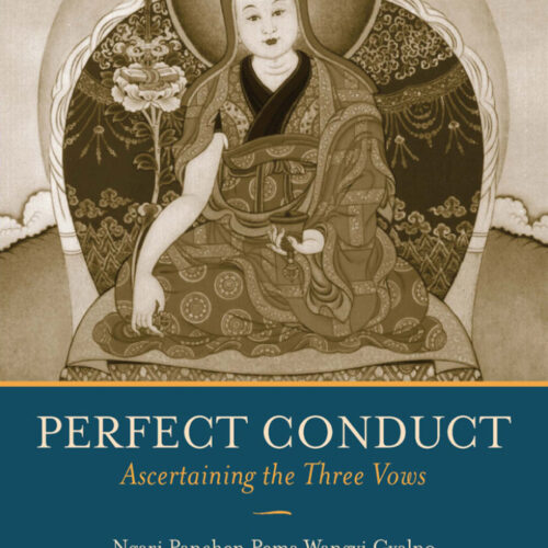 Perfect Conduct / Ngari Panchen / Dudjom Rinpoche