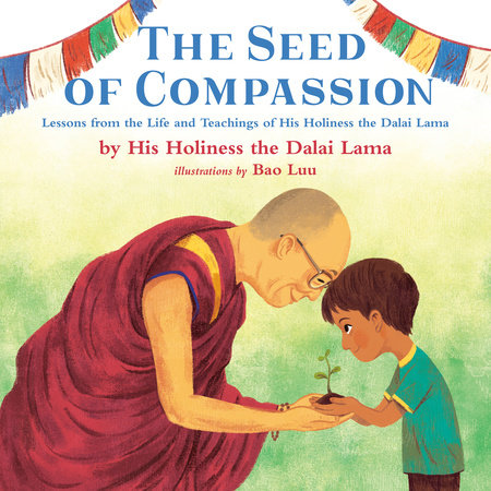 Seed of Compassion / His Holiness the Dalai Lama